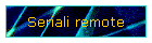 Seriali remote