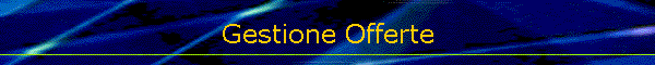 Gestione Offerte