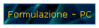 Formulazione - PC