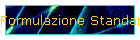 Formulazione Standard